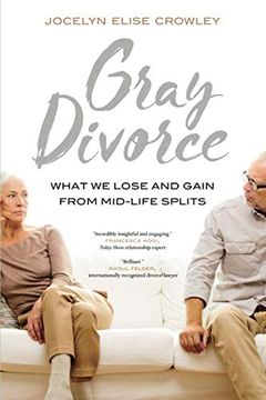 portada Gray Divorce: What we Lose and Gain From Mid-Life Splits (en Inglés)
