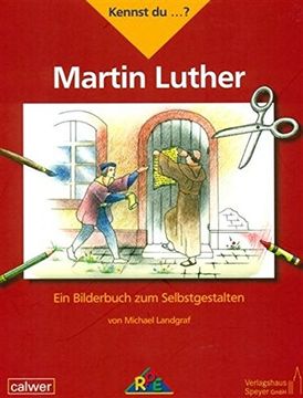 portada Kennst du. Martin Luther: Ein Bilderbuch zum Selbstgestalten (en Alemán)