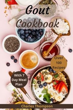 portada Gout Cookbook: With 7 Day Meal Plan & Recipes (en Inglés)