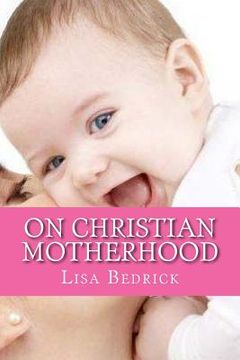 portada Thoughts on Christian Motherhood (en Inglés)