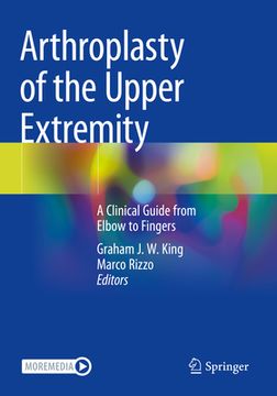 portada Arthroplasty of the Upper Extremity: A Clinical Guide from Elbow to Fingers (en Inglés)