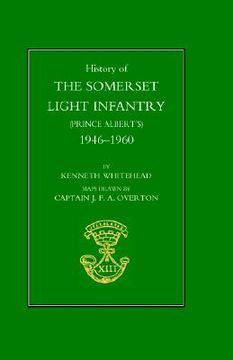 portada history of the somerset light infantry (prince albert's): 1946-1960 (in English)