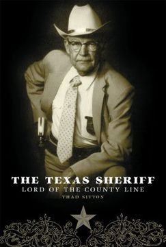 portada the texas sheriff: lord of the county line (in English)