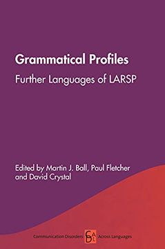 portada Grammatical Profiles: Further Languages of Larsp: 18 (Communication Disorders Across Languages) (en Inglés)