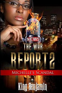 portada The War Report 2: Michelle's Scandal (en Inglés)