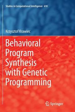 portada Behavioral Program Synthesis with Genetic Programming (en Inglés)
