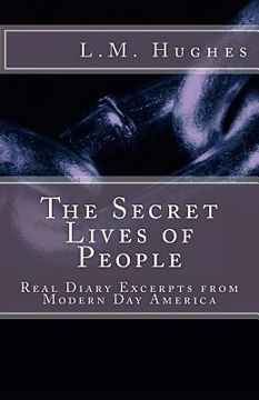 portada The Secret Lives of People: Real Diary Excerpts from Modern Day America