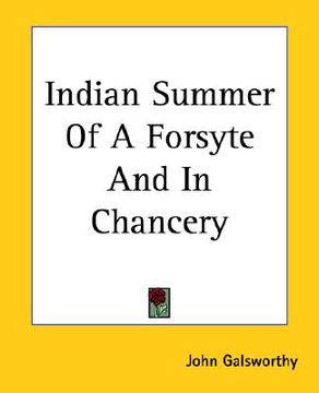 portada indian summer of a forsyte and in chancery (en Inglés)