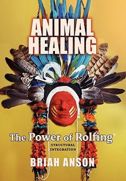 portada animal healing: the power of rolfing (in English)