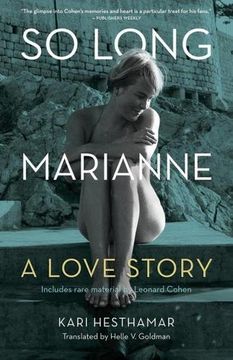 portada So Long, Marianne: A Love Story ― includes rare material by Leonard Cohen (in English)