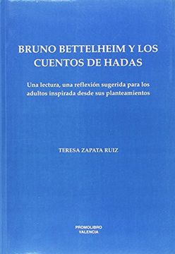 portada Bruno Bettelheim y los Cuentos de Hadas