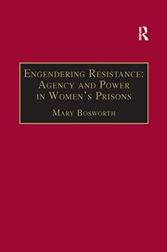 portada Engendering Resistance: Agency and Power in Women's Prisons (in English)