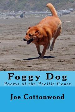 portada Foggy Dog: Poems of the Pacific Coast (in English)