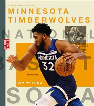 portada The Story of the Minnesota Timberwolves (Creative Sports: A History of Hoops) 