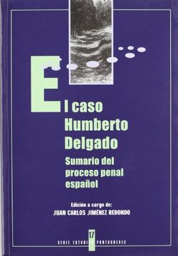 portada El Caso Humberto Delgado, Sumario Del Proceso Penal Español -Segunda Edición