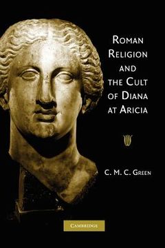 portada Roman Religion and the Cult of Diana at Aricia (en Inglés)