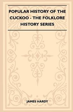 portada popular history of the cuckoo (folklore history series) (en Inglés)