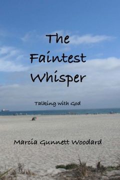 portada The Faintest Whisper: Talking with God