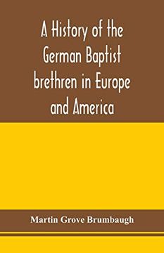 portada A History of the German Baptist Brethren in Europe and America 
