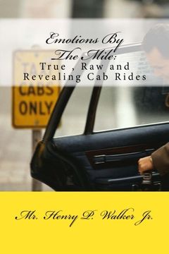 portada Emotions By The Mile: True , Raw and Revealing Cab rides