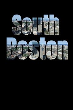 portada South Boston: Boston Neighborhood Skyline (en Inglés)