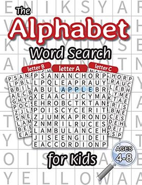 portada The Alphabet Word Search for Kids: (Ages 4-8) one Word Search for Every Letter of the Alphabet! (en Inglés)