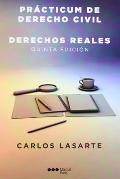Prácticum de Derecho Civil. Derechos Reales: Derechos Reales (Manuales Universitarios)