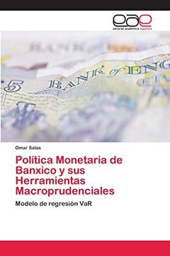portada Política Monetaria de Banxico y sus Herramientas Macroprudenciales