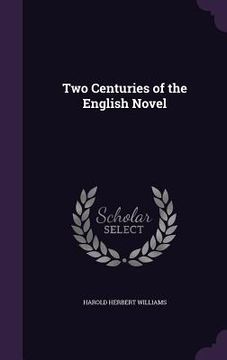 portada Two Centuries of the English Novel (en Inglés)