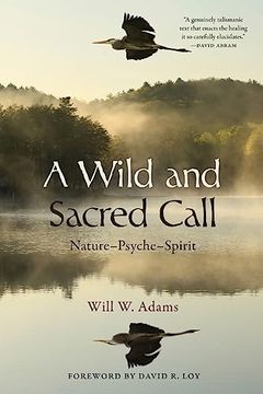 portada A Wild and Sacred Call: Nature-Psyche-Spirit (Suny Transpersonal and Humanistic Psychology) (en Inglés)