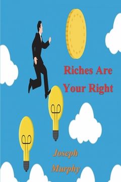 portada Riches Are Your Right (en Inglés)