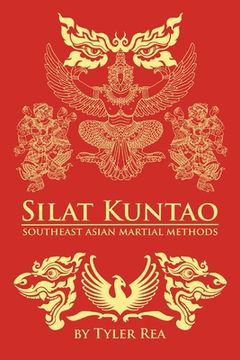 portada Silat Kuntao Southeast Asian Martial Methods (en Inglés)