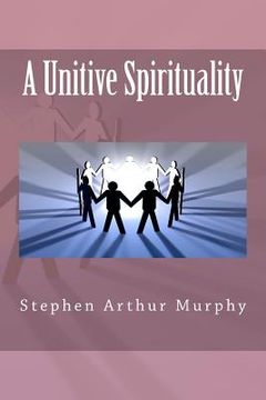 portada a unitive spirituality (in English)