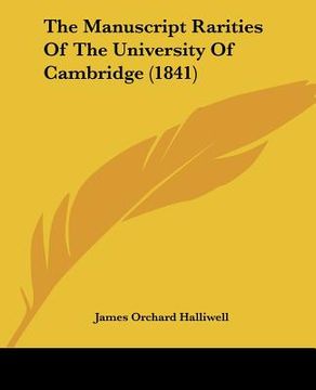 portada the manuscript rarities of the university of cambridge (1841) (in English)