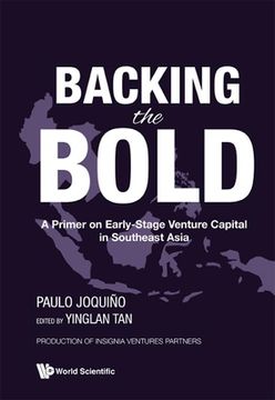 portada Backing the Bold: A Primer on Early-Stage Venture Capital in Southeast Asia (en Inglés)