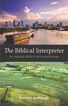portada The Biblical Interpreter: An Agrarian Bible in an Industrial age (in English)