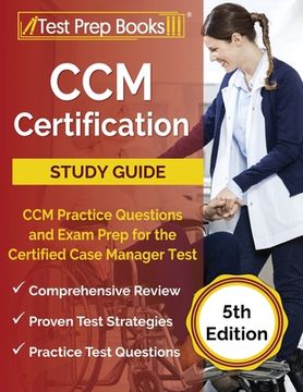 portada CCM Certification Study Guide: CCM Practice Questions and Exam Prep for the Certified Case Manager Test [5th Edition] (in English)