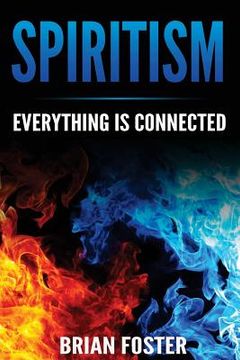 portada Spiritism - Everything is Connected (en Inglés)