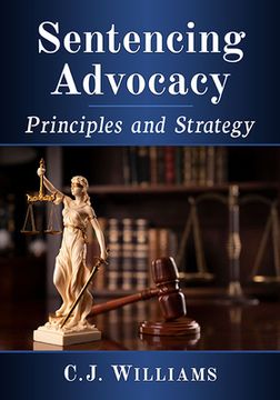 portada Sentencing Advocacy: Principles and Strategy (en Inglés)