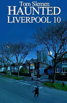 portada Haunted Liverpool 10 (en Inglés)