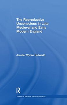 portada The Reproductive Unconscious in Late Medieval and Early Modern England (in English)