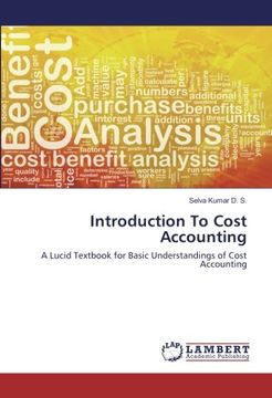 portada Introduction To Cost Accounting: A Lucid Textbook for Basic Understandings of Cost Accounting