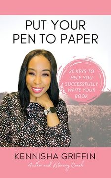 portada Put Your Pen to Paper: 20 Book Writing Strategies That Work (en Inglés)