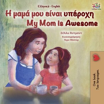 portada My Mom is Awesome (Greek English Bilingual Book for Kids)