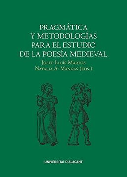 portada Pragmática y Metodologías Para el Estudio de la Poesía Medieval (Publicacions Institucionals de la Universitat D'alacant)