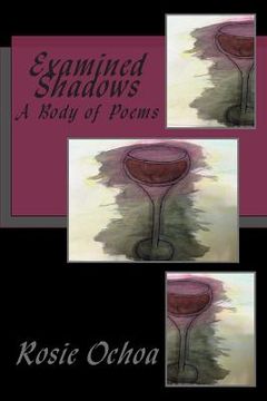 portada Examined Shadows: A Body of Poems (en Inglés)
