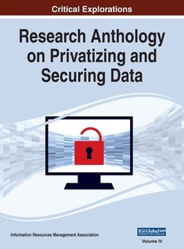 portada Research Anthology on Privatizing and Securing Data, VOL 4