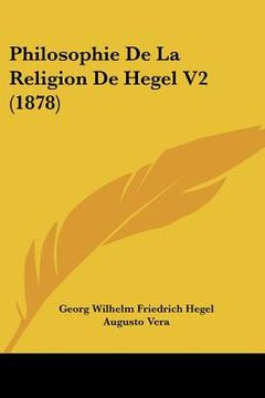 portada philosophie de la religion de hegel v2 (1878) (in English)