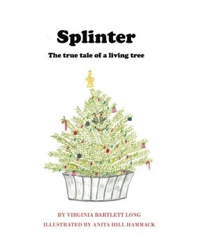 portada Splinter: The True Tale of a Living Tree