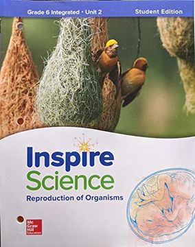 portada Inspire Science: Integrated g6 Write-In Student Edition Unit 2, c. 2020, 9780076873333, 0076873331 